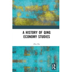 A History of Qing Economy Studies