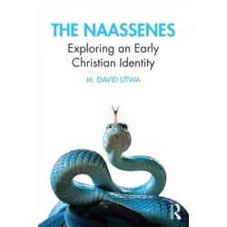 The Naassenes: Exploring an Early Christian Identity