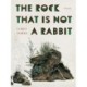 The Rock That is Not a Rabbit: Poems