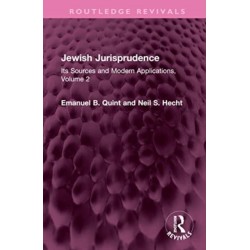 Jewish Jurisprudence: Its Sources and Modern Applications, Volume 2