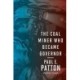 The Coal Miner Who Became Governor