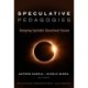 Speculative Pedagogies: Designing Equitable Educational Futures
