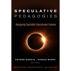 Speculative Pedagogies: Designing Equitable Educational Futures