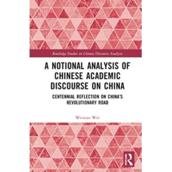 A Notional Analysis of Chinese Academic Discourse on China: Centennial Reflection on China’s Revolutionary Road