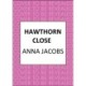 Hawthorn Close: A heartfelt story from the multi-million copy bestselling author Anna Jacobs