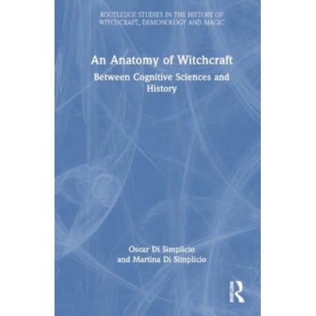 An Anatomy of Witchcraft: Between Cognitive Sciences and History