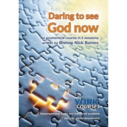 Daring to See God Now: York Courses