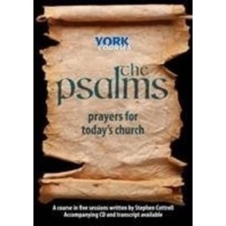 The Psalms: Prayers for Today's Church: York Courses