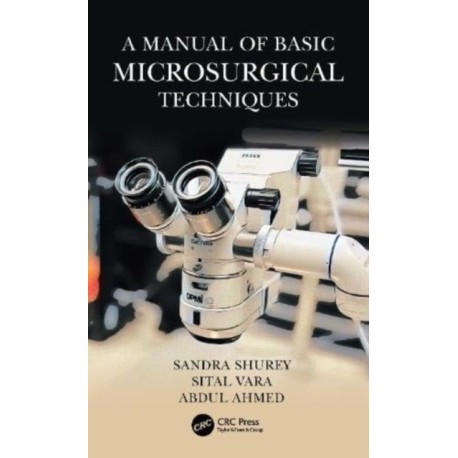 A Manual of Basic Microsurgical Techniques