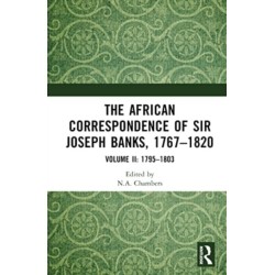 The African Correspondence of Sir Joseph Banks, 1767–1820: Volume II: 1795–1803