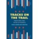 Tracks on the Trail: Popular Music, Race, and the US Presidency