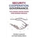 Security. Cooperation. Governance.: The Canada-United States Open Border Paradox