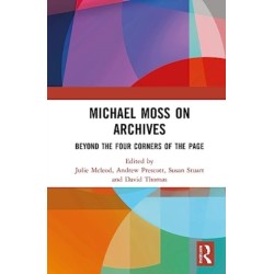 Michael Moss on Archives: Beyond the Four Corners of the Page