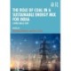 The Role of Coal in a Sustainable Energy Mix for India: A Wide-Angle View
