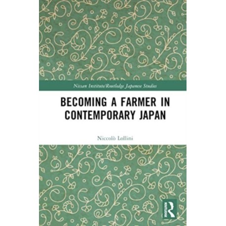 Becoming a Farmer in Contemporary Japan
