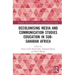 Decolonising Media and Communication Studies Education in Sub-Saharan Africa