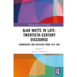 Alan Watts in Late-Twentieth-Century Discourse: Commentary and Criticism from 1974 to 1994