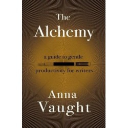 The Alchemy: A Guide to Gentle Productivity for Writers