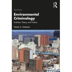 Environmental Criminology: Evolution, Theory, and Practice