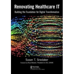 Renovating Healthcare IT: Building the Foundation for Digital Transformation