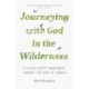Journeying with God in the Wilderness: A 40 Day Lent Devotional through the book of Numbers