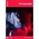 Pornography: Issues: PSHE & RSE Resources For Key Stage 3 & 4