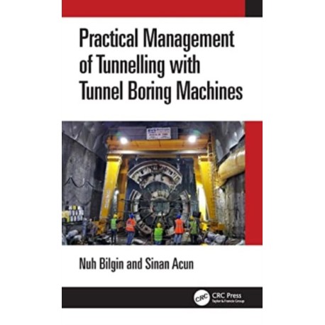 Practical Management of Tunneling with Tunnel Boring Machines