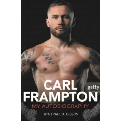 Carl Frampton: My Autobiography