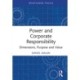 Power and Corporate Responsibility: Dimensions, Purpose and Value
