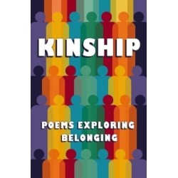 Kinship: Poetry Exploring Belonging
