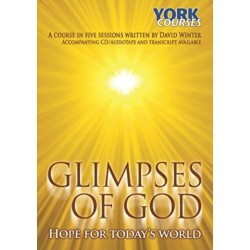 Glimpses of God - Hope for Today's World: York Courses