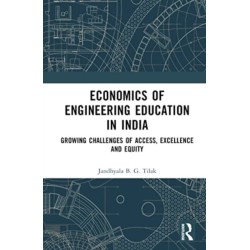 Economics of Engineering Education in India: Growing Challenges of Access, Excellence and Equity