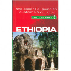 Culture Smart Ethiopia: The essential guide to customs & culture