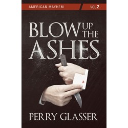 Blow Up the Ashes: Vol. 2