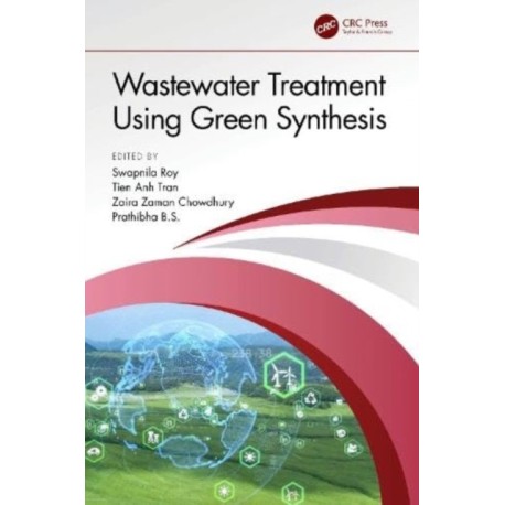 Wastewater Treatment Using Green Synthesis