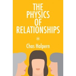 The Physics of Relationships: A Novel