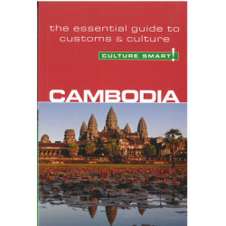 Culture Smart Cambodia: The essential guide to customs & culture
