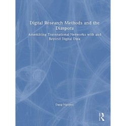 Digital Research Methods and the Diaspora: Assembling Transnational Networks with and Beyond Digital Data