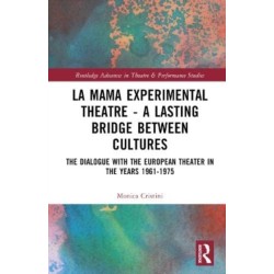 La MaMa Experimental Theatre – A Lasting Bridge Between Cultures: The Dialogue with European Theater in the Years 1961–1975