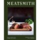 Meatsmith: Home Cooking For Friends And Family