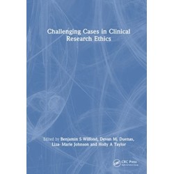 Challenging Cases in Clinical Research Ethics