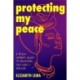 Protecting My Peace: Embracing Inner Beauty and Ancestral Power (African American Home Remedies, Gift for Young Professional Women)