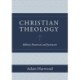 Christian Theology – Biblical, Historical, and Systematic