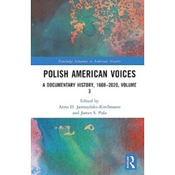 Polish American Voices: A Documentary History, 1608–2020