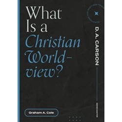 What Is a Christian Worldview?
