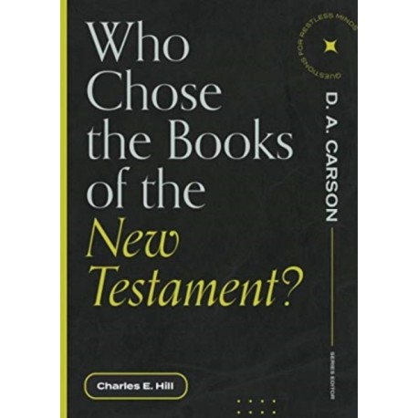 Who Chose the Books of the New Testament?