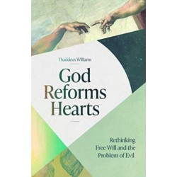 God Reforms Hearts