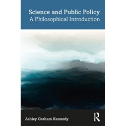 Science and Public Policy: A Philosophical Introduction