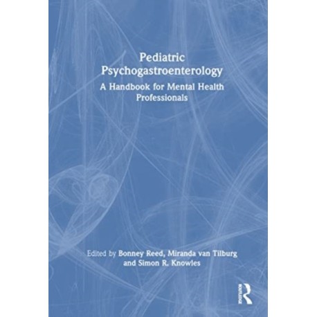 Pediatric Psychogastroenterology: A Handbook for Mental Health Professionals