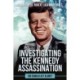 Investigating the Kennedy Assassination: Did Oswald Act Alone?